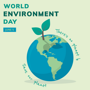 WORLD ENVIRONMENT DAY - JUNE 5TH